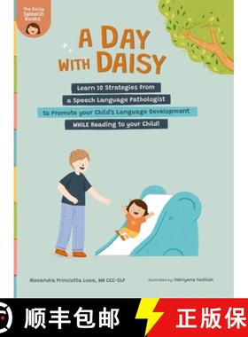 预订 A Day with Daisy: Learn 10 Strategies from a Speech Language Pathologist to Promote your Child's... [9798218558178]