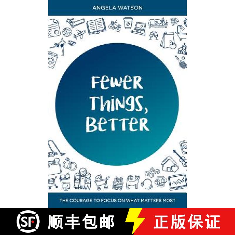 【3-4周达】Fewer Things, Better: The Courage to Focus on What Matters Most [9780982312742]图片