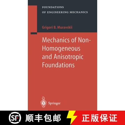 【3-4周达】Mechanics of Non-Homogeneous and Anisotropic Foundations [9783642536021]