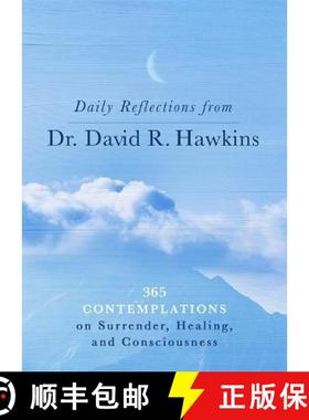 【3-4周达】Daily Reflections from Dr. David R. Hawkins: 365 Contemplations on Surrender, Healing and ... [9781788176859]