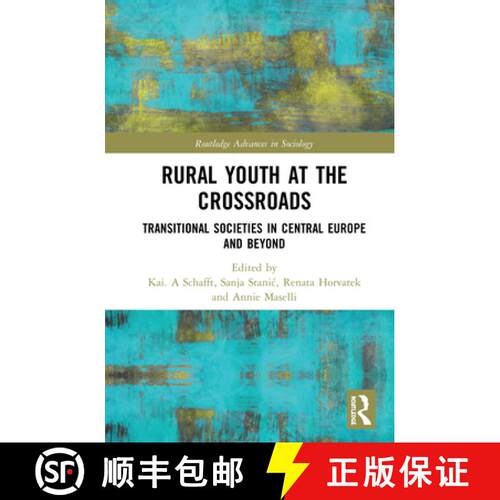【3-4周达】Rural Youth at the Crossroads: Transitional Societies in Central Europe and Beyond [9780367507398]