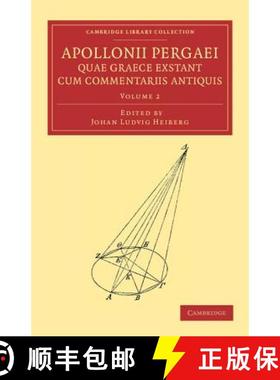 【3-4周达】Apollonii Pergaei Quae Graece Exstant Cum Commentariis Antiquis: Volume 2 [9781108061858]