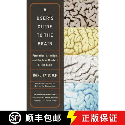 【3-4周达】A User's Guide to the Brain: Perception, Attention, and the Four Theaters of the Brain [9780375701078]