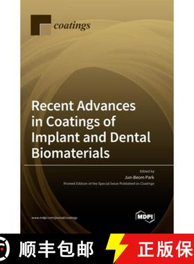 【3-4周达】Recent Advances in Coatings of Implant and Dental Biomaterials [9783036558332]