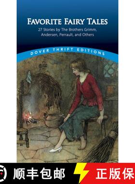 预订 Favorite Fairy Tales: 27 Stories by the Brothers Grimm, Andersen, Perrault, and Others [9780486498782]
