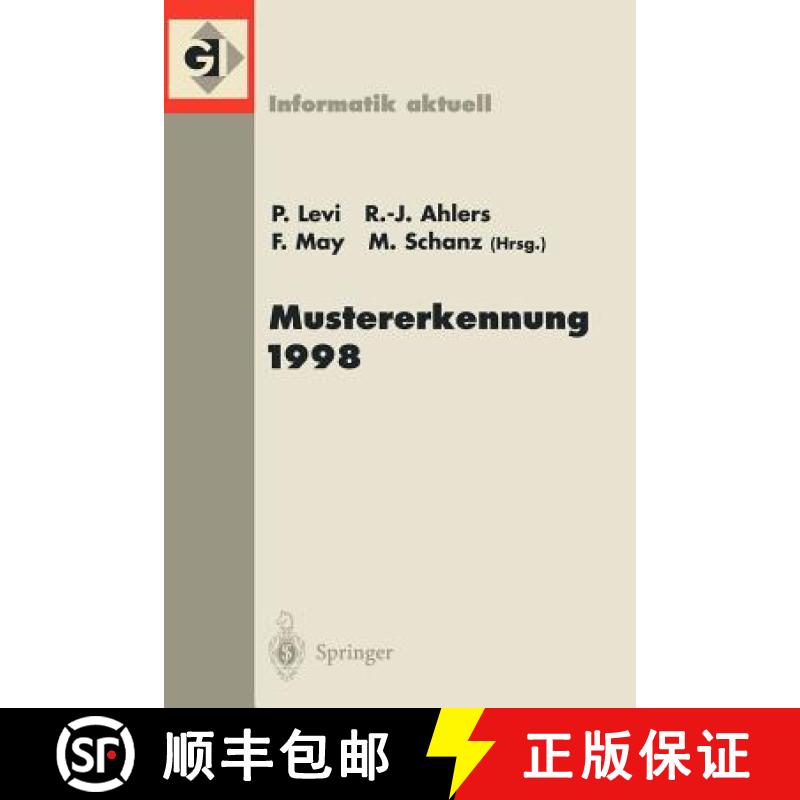 【3-4周达】Mustererkennung 1998 : 20. DAGM-Symposium. Stuttgart, 29. September - 01. Oktober 1998 [9783540649359]