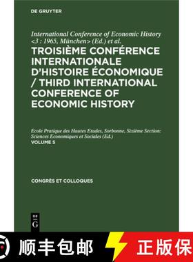 预订 Congrès et Colloques Troisième Conférence Internationale d'Histoire Économique / Third Inter... [9783112466636]