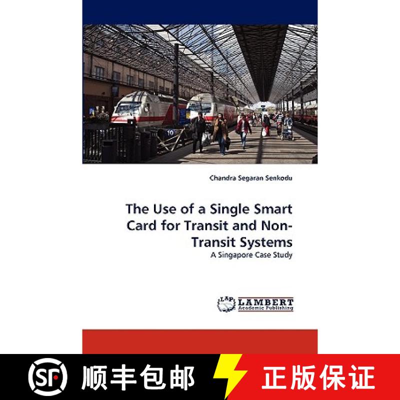 【3-4周达】The Use of a Single Smart Card for Transit and Non-Transit Systems [9783838376097]