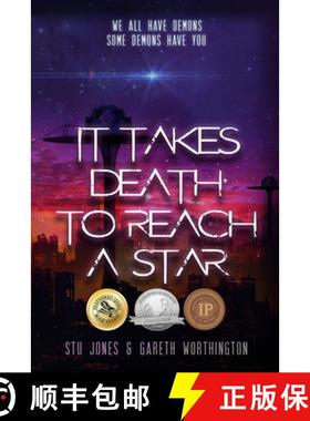 预订 It Takes Death to Reach a Star [9781944109523]