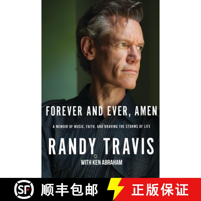 【3-4周达】Forever and Ever, Amen: A Memoir of Music, Faith, and Braving the Storms of Life [9781400214839]