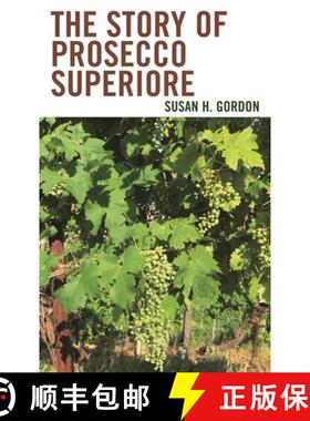 【3-4周达】The Story of Prosecco Superiore [9781538191262]