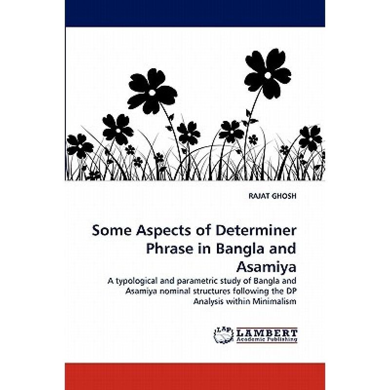 【4周达】Some Aspects of Determiner Phrase in Bangla and Asamiya[9783838398488]-封面