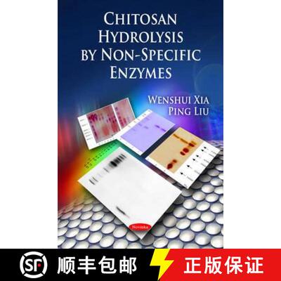 【3-4周达】Chitosan Hydrolysis by Non-Specific Enzymes [9781616681524]