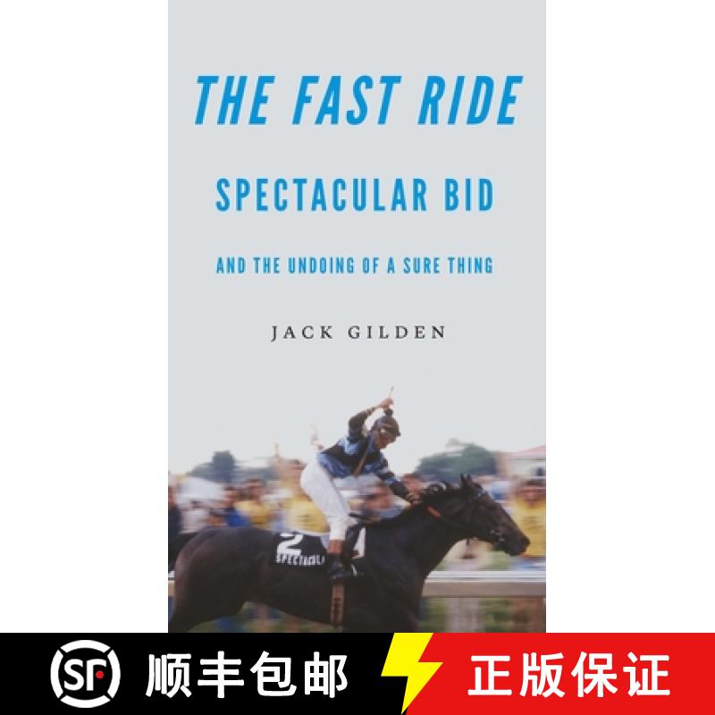 【3-4周达】The Fast Ride: Spectacular Bid and the Undoing of a Sure Thing [9781496236197]