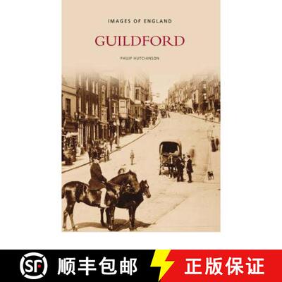 【3-4周达】Guildford: Images of England: Images of England [9780752442037]