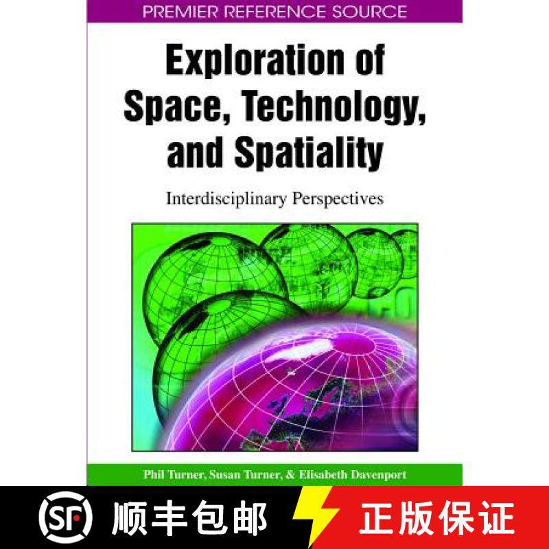 【3-4周达】Exploration of Space, Technology, and Spatiality: Interdisciplinary Perspectives [9781605660202]