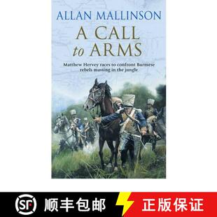 【3-4周达】A Call To Arms : (The Matthew Hervey Adventures: 4): A rip-roaring and fast-paced military... [9780553813500]