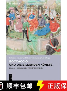【3-4周达】精装 Boccaccio und die bildenden Kunste – Dialoge, Spiegelungen, Transformationen [9783111396811]