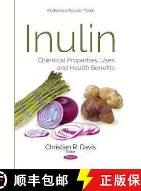 【3-4周达】Inulin: Chemical Properties, Uses and Health Benefits [9781536123012]