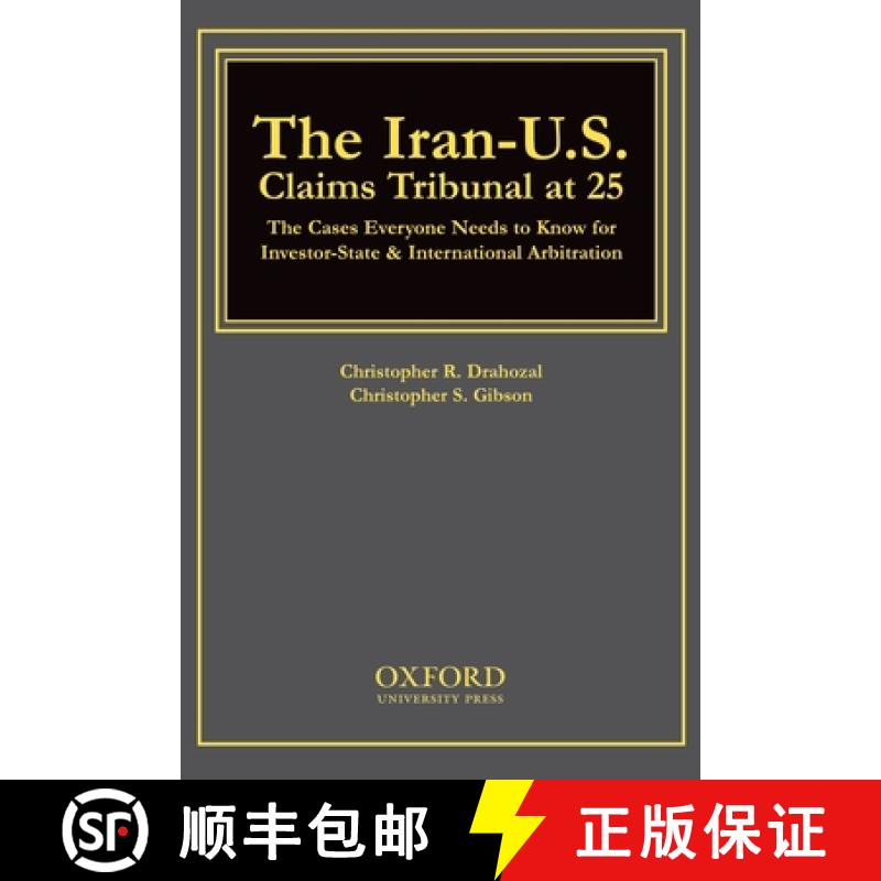 【3-4周达】The Iran-U.S. Claims Tribunal at 25: The Cases Everyone Needs to Know for Investor-State &... [9780195325140]