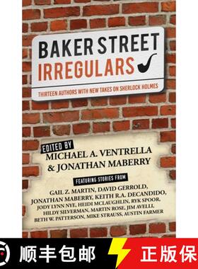 【3-4周达】Baker Street Irregulars : Thirteen Authors With New Takes on Sherlock Holmes [9781626818408]