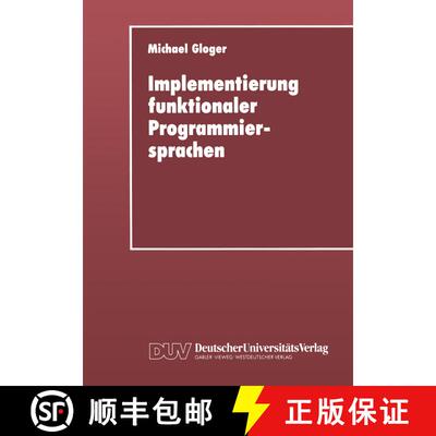 【3-4周达】Implementierung funktionaler Programmiersprachen : Codegenerierung, Speicherverwaltung und... [9783824420377]
