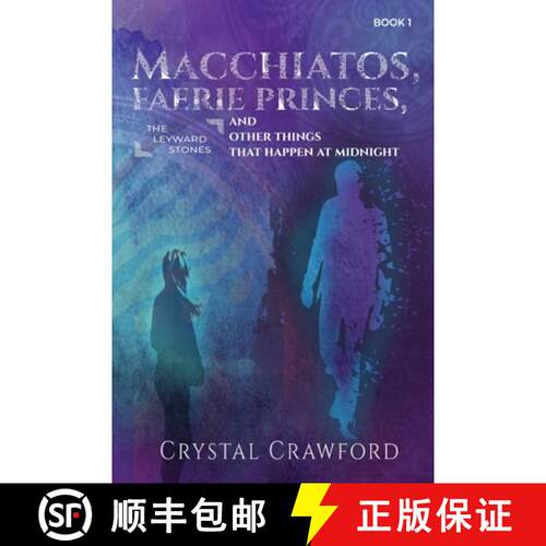 【3-4周达】Macchiatos, Faerie Princes, and Other Things That Happen at Midnight [9798986660233]