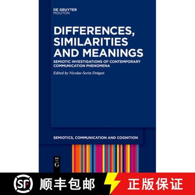 【3-4周达】Differences, Similarities and Meanings: Semiotic Investigations of Contemporary Communicat... [9783111257877]