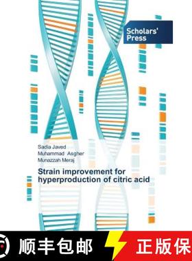 预订 Strain improvement for hyperproduction of citric acid [9783639711707]