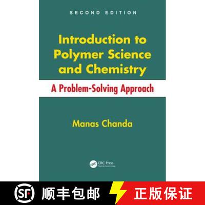 【3-4周达】精装 Introduction to Polymer Science and Chemistry: A Problem-Solving Approach, Second Edi... [9781466553842]