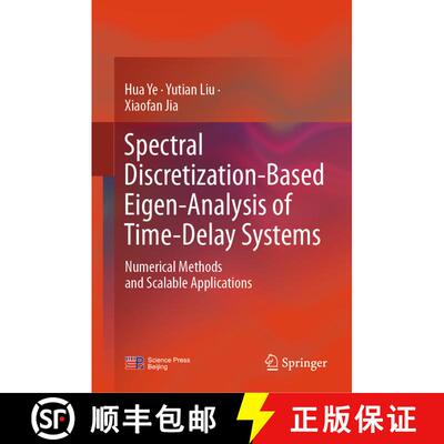 【3-4周达】精装 Spectral Discretization-Based Eigen-Analysis of Time-Delay Systems: Numerical Methods... [9789819607372]