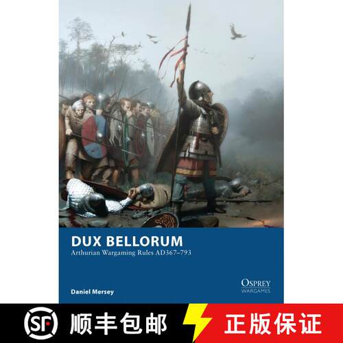 【3-4周达】Dux Bellorum: Arthurian Wargaming Rules AD367–793 [9781849086806]