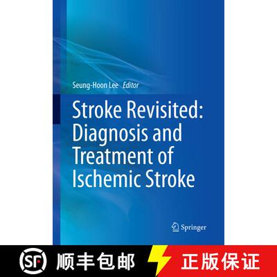 【3-4周达】Stroke Revisited: Diagnosis and Treatment of Ischemic Stroke (Softcover reprint of the ori... [9789811093531]