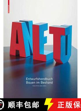 预订 Alt & Neu: Entwurfshandbuch Bauen Im Bestand [9783034605236]