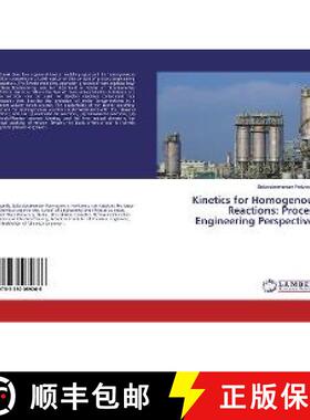 预订 Kinetics for Homogenous Reactions: Process Engineering Perspectives [9783330089266]