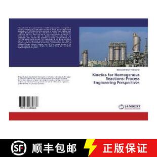 预订 Kinetics for Homogenous Reactions: Process Engineering Perspectives [9783330089266]