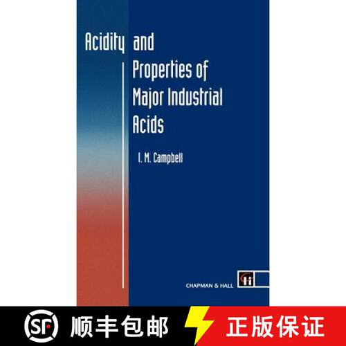 【3-4周达】精装 Acidity and Properties of Major Industrial Acids [9780412403309]