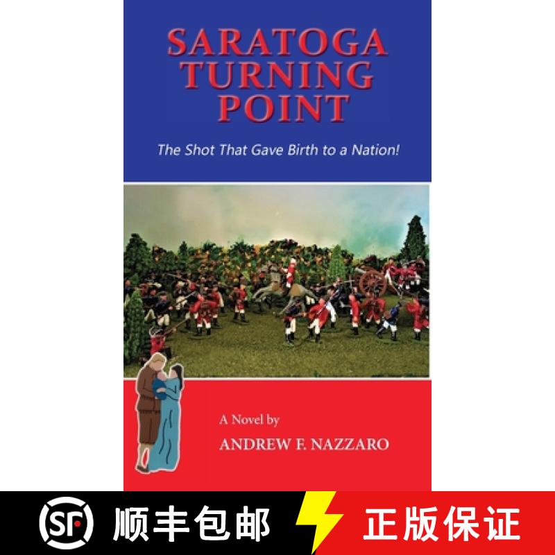 【3-4周达】Saratoga Turning Point: The Shot That Gave Birth to a Nation! [9798886402001]
