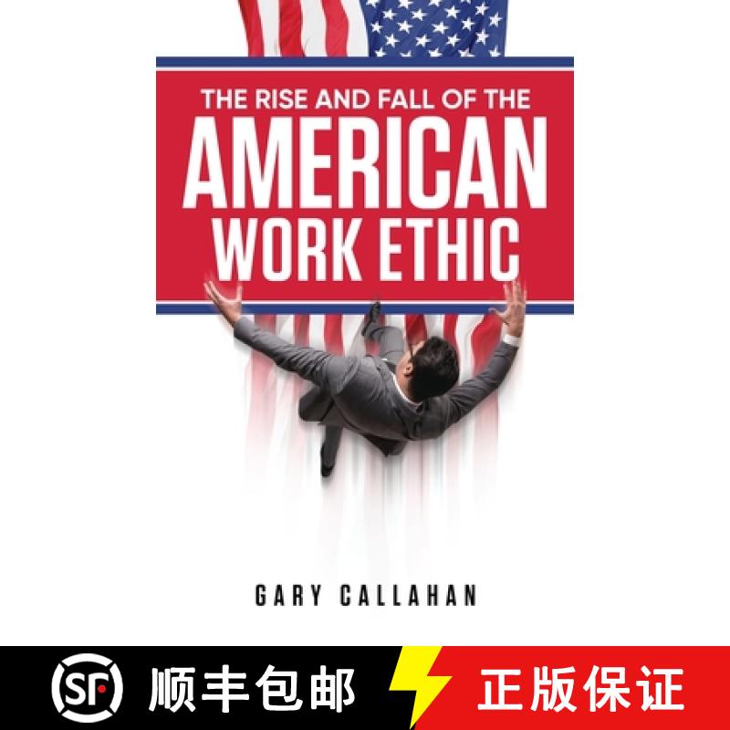 【2-3周达】The Rise and Fall of the American Work Ethic [9781647535001]