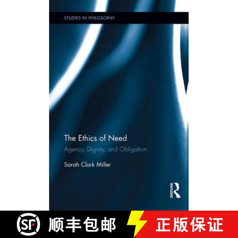 【3-4周达】The Ethics of Need: Agency, Dignity, and Obligation [9780415754422]