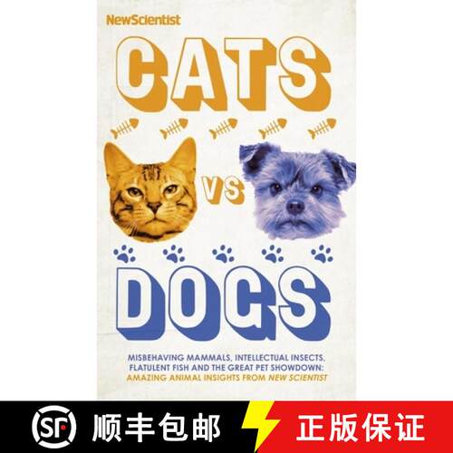 【3-4周达】精装 Cats vs Dogs: Misbehaving mammals, intellectual insects, flatulent fish and the great... [9781529339208]