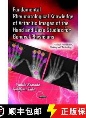 【3-4周达】Fundamental Rheumatological Knowledge of Arthritis Images of the Hand and Case Studies for... [9781624179259]