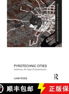 【3-4周达】Pyrotechnic Cities: Architecture, Fire-Safety and Standardisation [9780367459673]