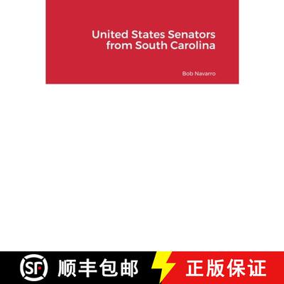【3-4周达】United States Senators from South Carolina [9781387459407]