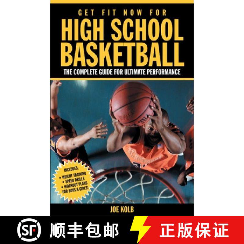 【3-4周达】Get Fit Now for High School Basketball: The Complete Guide for Ultimate Performance [9781578260942]