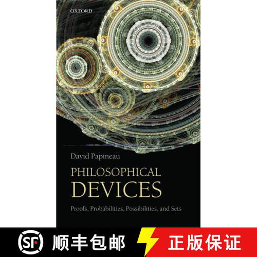 【3-4周达】哲学装备 Philosophical Devices: Proofs, Probabilities, Possibilities, and Sets [9780199651733]