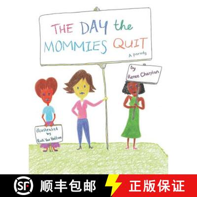 【3-4周达】The Day the Mommies Quit [9780578435565]