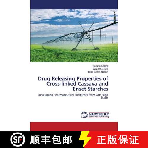 预订 Drug Releasing Properties of Cross-linked Cassava and Enset Starches [9783659805417]