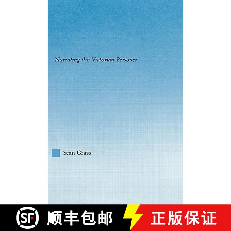 【3-4周达】The Self in the Cell : Narrating the Victorian Prisoner [9780415943550]