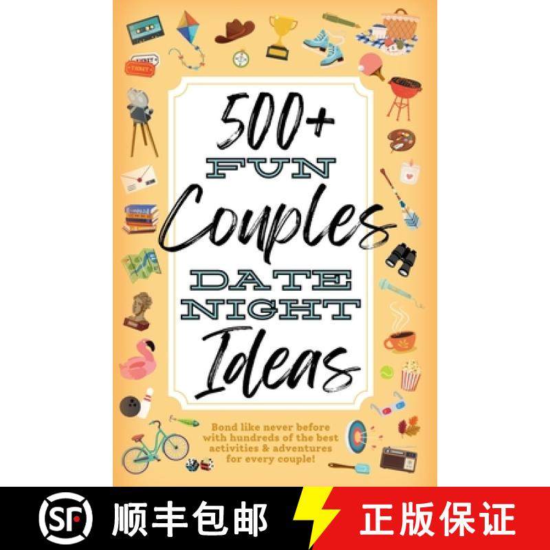 预订 500+ Fun Couples Date Night Ideas: The Best Games, Romantic Activities, and Unique Things to Do ... [9798989110179]